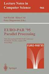 9783540602477-354060247X-EURO-PAR '95: Parallel Processing: First International EURO-PAR Conference, Stockholm, Sweden, August 29 - 31, 1995. Proceedings (Lecture Notes in Computer Science, 966)