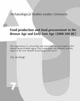 9789076368078-9076368074-Food Production and Food Procurement in the BA and EIA (2000-500BC)