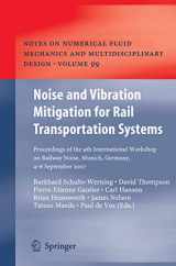 9783540748922-354074892X-Noise and Vibration Mitigation for Rail Transportation Systems: Proceedings of the 9th International Workshop on Railway Noise, Munich, Germany, 4 - 8 ... Mechanics and Multidisciplinary Design, 99)