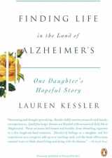 9780143113683-0143113682-Finding Life in the Land of Alzheimer's: One Daughter's Hopeful Story