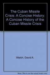 9780195178593-0195178599-The Cuban Missile Crisis: A Concise History