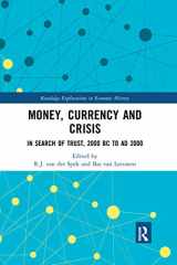 9780367666637-0367666634-Money, Currency and Crisis: In Search of Trust, 2000 BC to AD 2000 (Routledge Explorations in Economic History)