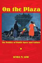 9780292747142-0292747144-On the Plaza: The Politics of Public Space and Culture