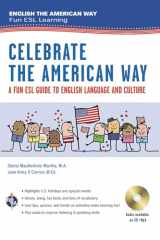 9780738611945-0738611948-Celebrate the American Way: A Fun ESL Guide to English Language & Culture in the U.S. (Book + Audio) (English as a Second Language Series)
