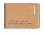 9780451496737-0451496736-101 Things I Learned® in Product Design School
