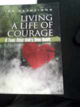 9781605872582-160587258X-Living a Life of Courage " 100 Devotions for teens"