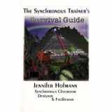 9780971282308-0971282307-The Synchronous Trainer's Survival Guide