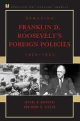 9780847694167-084769416X-Debating Franklin D. Roosevelt's Foreign Policies, 1933–1945 (Debating Twentieth-Century America)