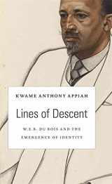 9780674724914-0674724917-Lines of Descent: W. E. B. Du Bois and the Emergence of Identity (The W. E. B. Du Bois Lectures)