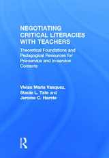9780415641616-0415641616-Negotiating Critical Literacies with Teachers: Theoretical Foundations and Pedagogical Resources for Pre-Service and In-Service Contexts