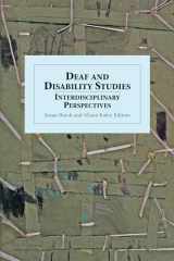 9781563684647-1563684640-Deaf and Disability Studies: Interdisciplinary Perspectives