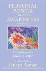 9781608686070-1608686078-Personal Power through Awareness, revised edition: A Guidebook for Sensitive People (The Earth Life Series)