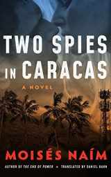 9781542016698-154201669X-Two Spies in Caracas: A Novel
