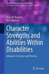 9783031362934-3031362934-Character Strengths and Abilities Within Disabilities: Advances in Science and Practice (Positive Psychology and Disability Series)