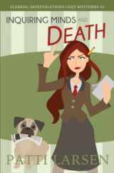 9781988700984-1988700981-Inquiring Minds and Death (Fleming Investigations Cozy Mysteries)