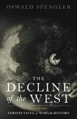 9781915755230-1915755239-The Decline of the West: Perspectives of World-History