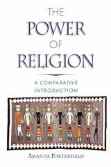 9780195093292-0195093291-The Power of Religion: A Comparative Introduction