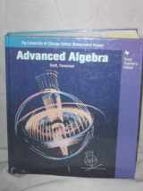 9780673452771-0673452778-Advanced Algebra: The University of Chicago School of Mathmatics Project: Texas Teacher's Edition