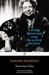 9780143106999-0143106996-Tomorrow Is Now: It Is Today That We Must Create the World of the Future (Penguin Classics)