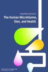 9780309265850-0309265851-The Human Microbiome, Diet, and Health: Workshop Summary