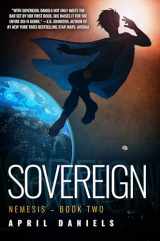 9781682308240-1682308243-Sovereign: Nemesis - Book Two (Nemesis, 2)