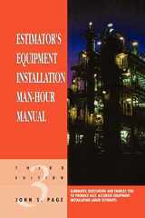9780884152873-0884152871-Estimator's Equipment Installation Man-Hour Manual (Estimator's Man-Hour Library)