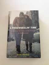 9780767926874-0767926870-A Freewheelin' Time: A Memoir of Greenwich Village in the Sixties