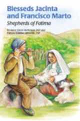 9780819811554-0819811556-Blesseds Jacinta and Francisco Marto: Shepherds of Fatima (Encounter the Saints Series, 6)