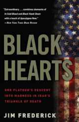 9780307450760-0307450767-Black Hearts: One Platoon's Descent into Madness in Iraq's Triangle of Death