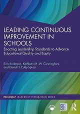 9781032461854-1032461853-Leading Continuous Improvement in Schools (PSEL/NELP Leadership Preparation)