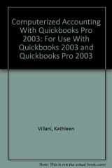 9780763819613-0763819611-Computerized Accounting With Quickbooks Pro 2003: For Use With Quickbooks 2003 and Quickbooks Pro 2003