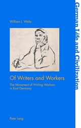 9781788744973-1788744977-Of Writers and Workers (German Life and Civilization)