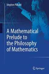 9783319058153-3319058150-A Mathematical Prelude to the Philosophy of Mathematics