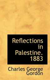 9781115100762-1115100769-Reflections in Palestine. 1883