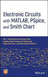 9781119598923-1119598923-Electronic Circuits with MATLAB, PSpice, and Smith Chart