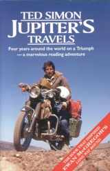 9780965478526-0965478521-Jupiters Travels: Four Years Around the World on a Triumph