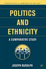 9781403962348-1403962340-Politics and Ethnicity: A Comparative Study (Perspectives in Comparative Politics)