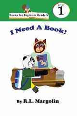 9781088028896-1088028896-Books for Beginner Readers I Need A Book!