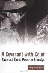 9780231119061-0231119062-A Covenant with Color (Columbia History of Urban Life)