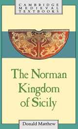 9780521262842-0521262844-The Norman Kingdom of Sicily (Cambridge Medieval Textbooks)
