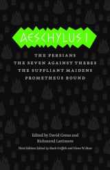 9780226311449-0226311449-Aeschylus I: The Persians, The Seven Against Thebes, The Suppliant Maidens, Prometheus Bound (The Complete Greek Tragedies)