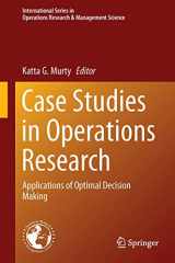 9781493910069-149391006X-Case Studies in Operations Research: Applications of Optimal Decision Making (International Series in Operations Research & Management Science, 212)