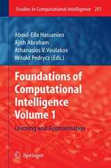 9783642010811-3642010814-Foundations of Computational Intelligence: Volume 1: Learning and Approximation (Studies in Computational Intelligence, 201)