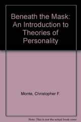 9780030337086-0030337089-Beneath the Mask: An Introduction to Theories of Personality