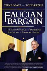 9781637581988-163758198X-Faucian Bargain: The Most Powerful and Dangerous Bureaucrat in American History