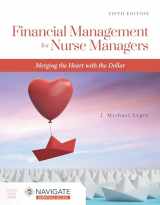 9781284230932-1284230937-Financial Management for Nurse Managers: Merging the Heart with the Dollar: Merging the Heart with the Dollar