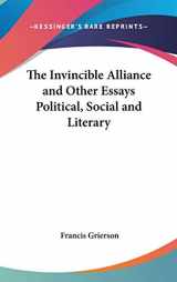 9780548024683-0548024685-The Invincible Alliance and Other Essays Political, Social and Literary