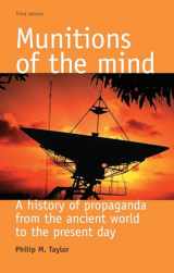 9780719067679-0719067677-Munitions of the mind: A history of propaganda (3rd ed.) (Politics Culture and Society in Early Modern Britain MUP)
