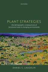 9780192867957-0192867954-Plant Strategies: The Demographic Consequences of Functional Traits in Changing Environments