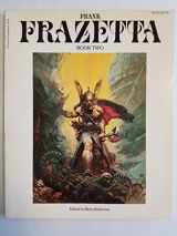 9780553010572-0553010573-Frank Frazetta Book Two